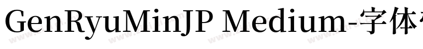 GenRyuMinJP Medium字体转换